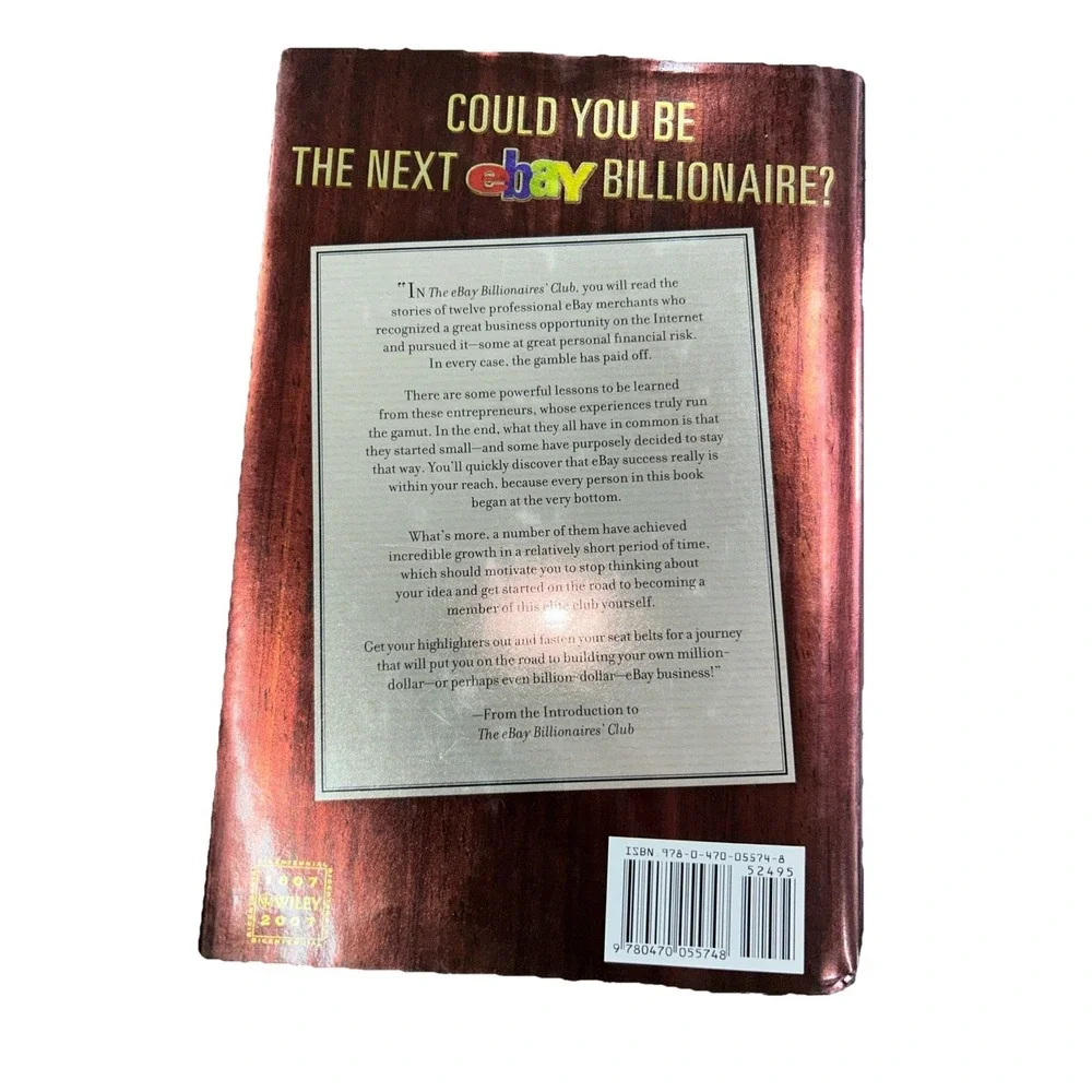The Ebay Billionaires' Club: Exclusive Secrets for Building an Even Bigger and